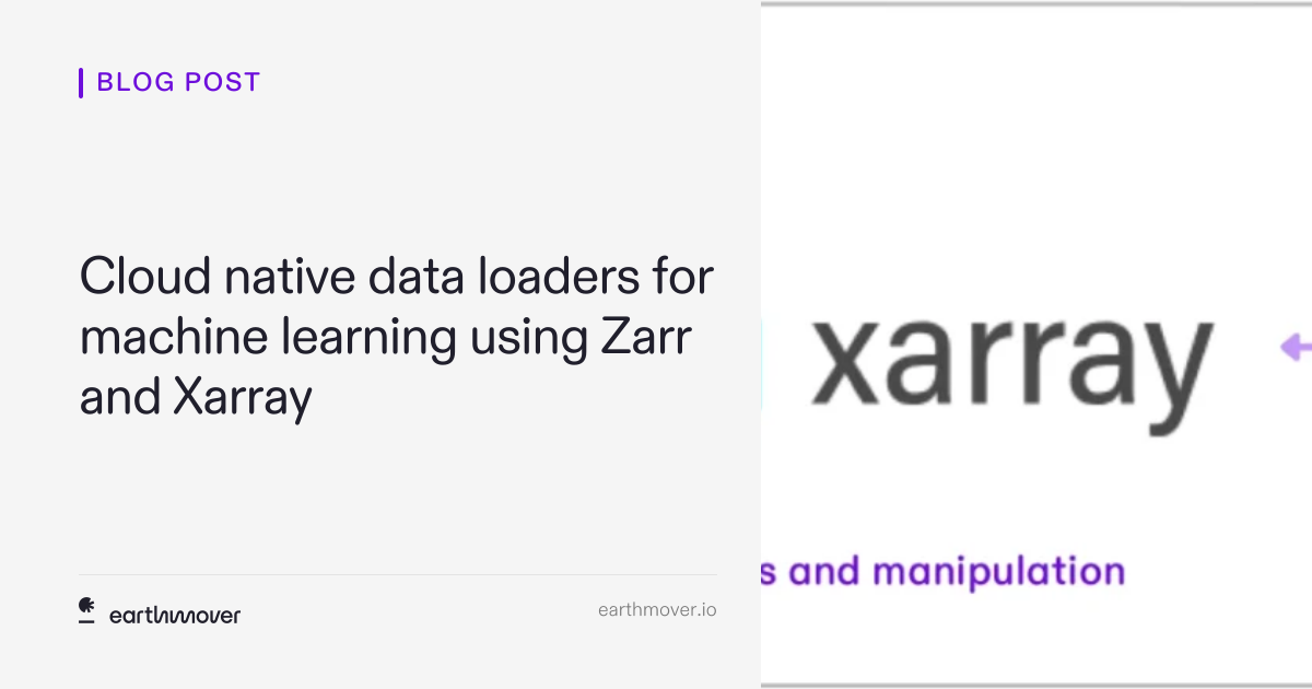 Zar R Cloud native data loaders for machine learning using Zarr and Xarray ...